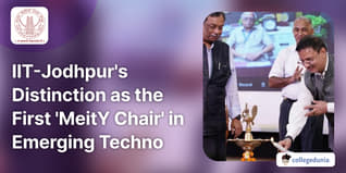 IIT-Jodhpur's Distinction as the First 'MeitY Chair' in Emerging Technologies; Check Details Here